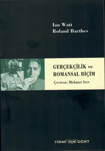 Gerçekçilik ve Romansal Biçim
