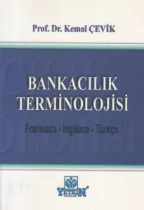 Bankacılık Terminolojisi ( Fransızca- İngilizce- Türkçe )