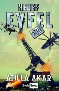 Hedef Eyfel; Dünya Kaosu Tetiklenirken