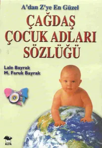 A'dan Z'ye Güncel Çocuk Adları Sözlüğü