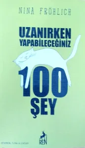 Uzanırken Yapabileceğiniz 100 Şey