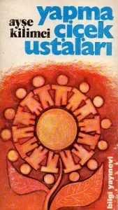 Yapma Çiçek Ustaları