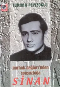 Sinan / Nurhak Dağları'ndan Sonsuzluğa
