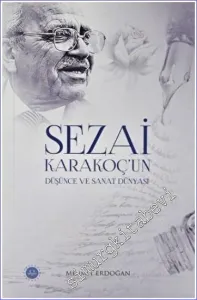 Sezai Karakoç'un Düşünce ve Sanat Dünyası -         2022