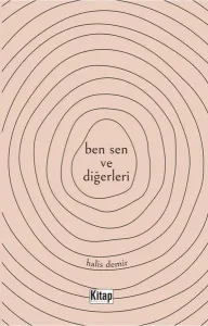 Ben Sen Ve Diğerleri