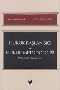 Hukuk Başlangıcı ve Hukuk Metodolojisi