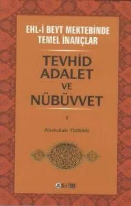 Ehlibeyt Mektebinde Temel İnançlar c.1