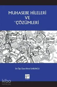Muhasebe Hileleri ve Çözümleri