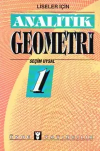 Liseler İçin Analitik Geometri 1