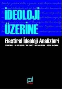 İdeoloji Üzerine Eleştirel İdeoloji Analizleri