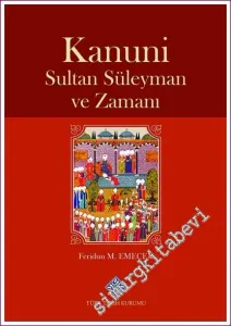 Kanuni Sultan Süleyman ve Zamanı CİLTLİ -        2022