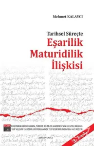 Tarihsel Süreçte Eşarilik Maturidilik İlişkisi