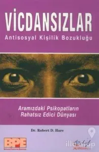 Vicdansızlar Antisosyal Kişilik Bozukluğu