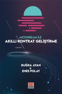 Moonbeam İle Akıllı Kontrat Geliştirme