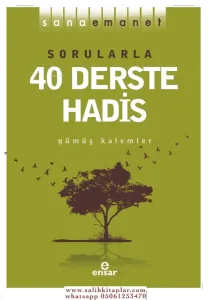 Sana Emanet - Sorularla 40 Derste Hadis