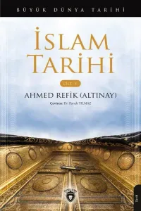 Büyük Dünya Tarihi İslam Tarihi ;Cilt 5