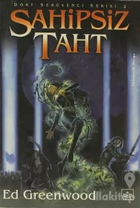 Sahipsiz Taht Dört Serüvenci Serisi 2. Kitap