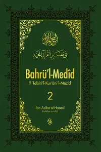 Bahrül Medid Fi Tefsiril Kuranil Mecid 2.Cilt