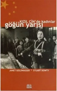 Kızıl Çin'de Kadınlar - Gögün Yarısı
