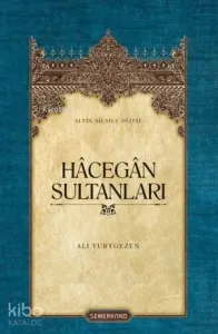 Hâcegân Sultanları
