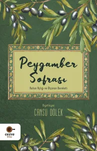 Peygamber Sofrası-Ruhun Açlığı ve Ölçünün Bereketi