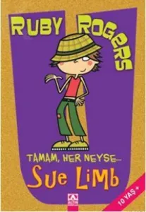 Ruby Rogers Tamam Her Neyse... Sue Limb Altın Kitaplar 9789752111981