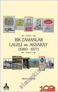 Bir Zamanlar Laleli ve Aksaray (1960-1977) -
