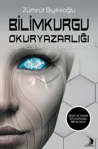 Bilimkurgu Okuryazarlığı;Bilinmeze Merakın Anatomisi