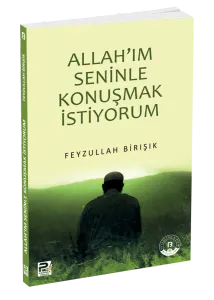 Allah'ım Seninle Konuşmak İstiyorum
