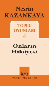 Onların Hikayesi / Toplu Oyunları 6; Tiyatro / Oyun Dizisi 633