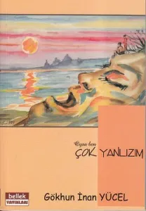 Oysa Ben Çok Yalnızım
