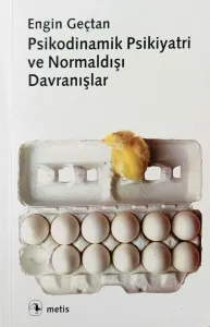 Psikodinamik Psikiyatri ve Normaldışı Davranışlar