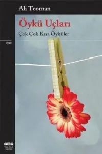 Öykü Uçları; Çok Çok Kısa Öyküler