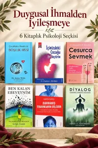 Duygusal İhmalden İyileşmeye – 6 Kitaplık Psikoloji Seçkisi