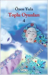 Toplu Oyunları 4: Aşk Evlerden Uzak; Rahvan Giden Atlılar; Yaşamak Bunlardan Fazla Bir Şey... ya da İstanbul - Sofya -        2007