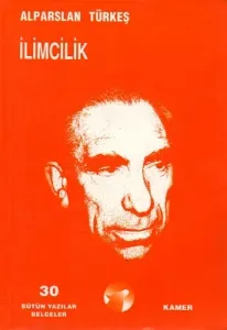 İlimcilik - 30 Bütün Yazılar Belgeler