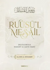 Ruusü'l Mesail Delilleriyle Hanefi ve Şafii Fıkhı