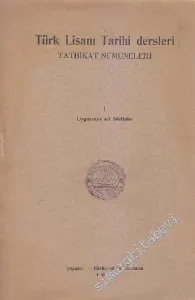 Türk Lisanı Tarihi Dersleri Tatbikat Nümuneleri 1: Uygurcaya Ait Metinler -        1932