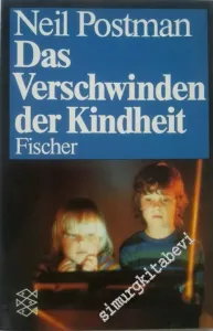Das Verschwinden der Kindheit -        1994