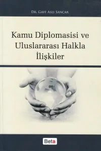 Kamu Diplomasisi ve Uluslararası Halkla İlişkiler