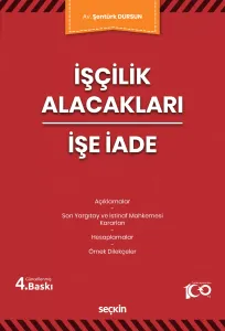 İşçilik Alacakları – İşe İade