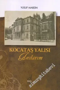 Kocataş Yalısı Anılarım -         2012