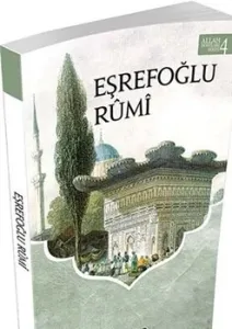 Eşrefoğlu Rumi; Allah Dostları Serisi 4