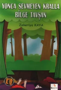 Yonca Sevmeyen Kralla Bilge Tavşan