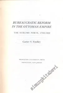 Bureaucratic Reform in the Ottoman Empire FOTOKOPİ -