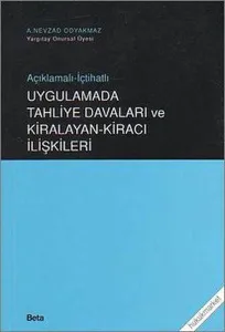 Uygulamada Tahliye Davaları ve Kiralayan-Kiracı İlişkileri