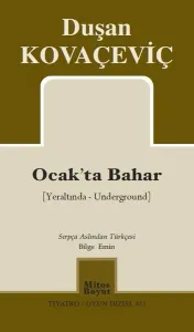 Ocak'ta Bahar; Yeraltında - Underground