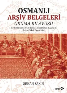 Osmanlı Arşiv Belgeleri; Okuma Klavuzu