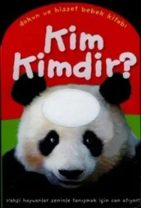 Dokun ve Hisset Bebek Kitabı Kim Kimdir