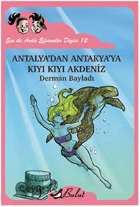 Antalya'dan Antakya'ya Kıyı Kıyı Akdeniz